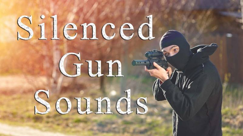 消音的枪声Silenced Gun Sounds